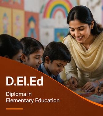 Diploma in Elementary Education (D.El.Ed)